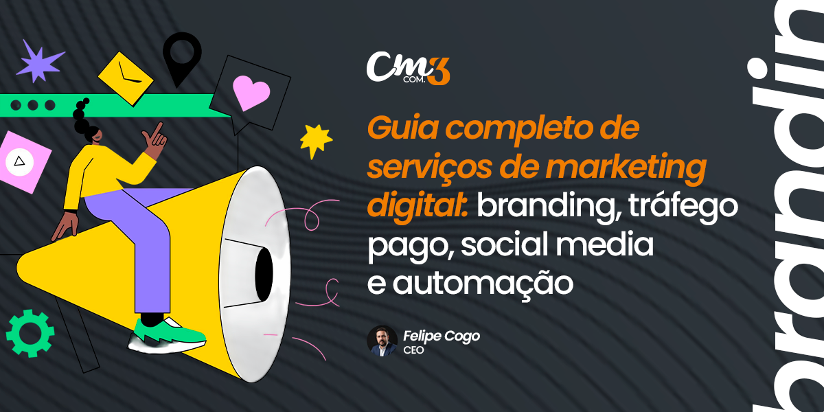 Banner institucional da CM3 Comunicação com ilustração de pessoa usando megafone e o texto “Guia completo de serviços de marketing digital: branding, tráfego pago, social media e automação”, destacando a atuação da agência em estratégias de marketing digital, gestão de redes sociais, anúncios pagos e automação de marketing.